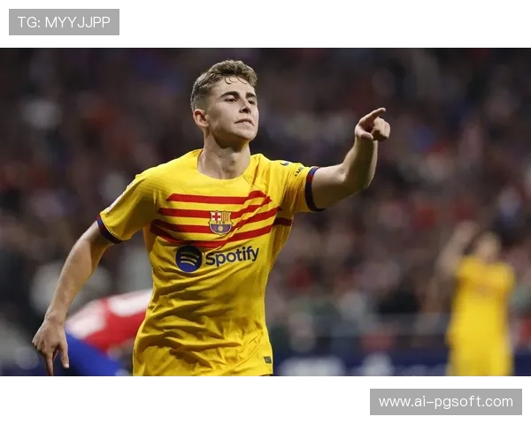 巴萨续约费尔明至2031年，青训战略持续强化